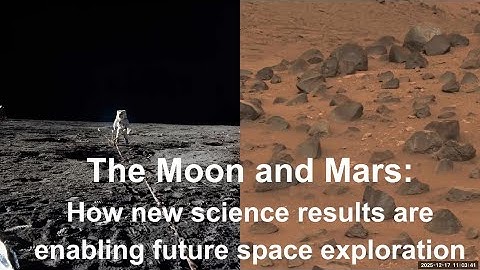 The Moon and Mars: How new science results are enabling future space exploration