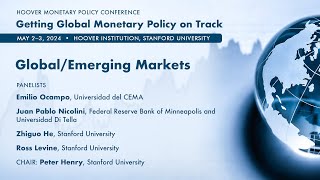 Global and Emerging Markets | Getting Global Monetary Policy On Track | Hoover Institution