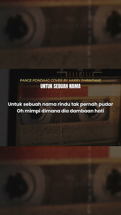 Untuk Sebuah Nama - Pance Pondaag Cover by Harry Parintang #shorts #lyrics