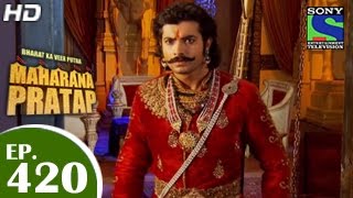 Bharat Ka Veer Putra Maharana Pratap - महाराणा प्रताप - Episode 420 - 20th May 2015