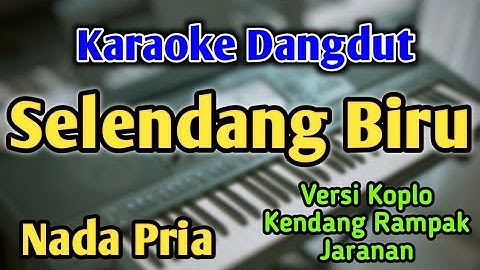 SELENDANG BIRU - KARAOKE || NADA PRIA COWOK || Versi Koplo || Kendang Rampak || Live Keyboard