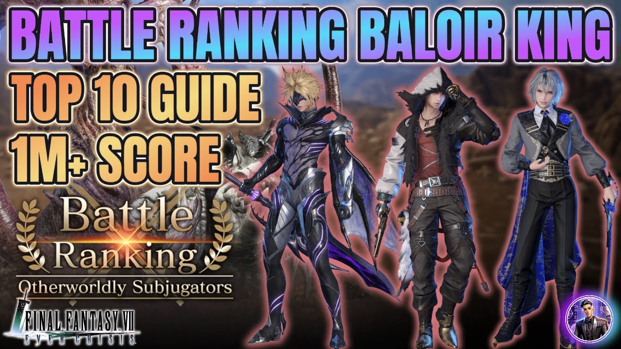 [Final Fantasy 7 Ever Crisis] TOP 10 GUIDE! Battle Ranking #4 Baloir ...