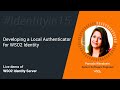 Developing a Local Authenticator for WSO2 Identity Server #Identityin15