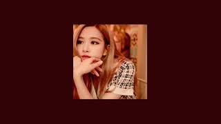 Rosé - Some One You Loved Cover Slowed Reverb