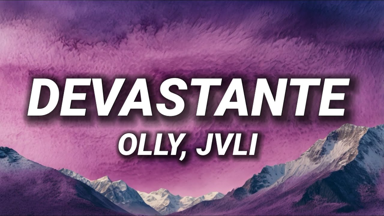 Olly, JVLI - Devastante (Testo/Lyrics) Olly, JVLI - Devastante (Testo/Lyrics)