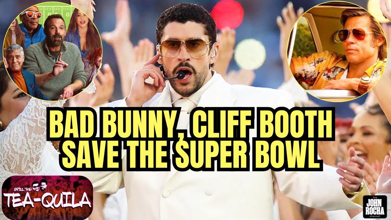 Bad Bunny, Cliff Booth Trailer Save the Super Bowl Trailers and Commercials | SPILL THE TEAQUILA