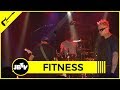 Fitness - Good Bad Time | Live @ JBTV