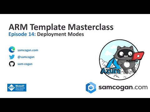 ARM Template Masterclass Episode 14: Deployment Modes