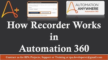 Recorders in Automation 360 : How to Use Recorders in Automation Anywhere