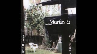 Martin B. - Weiter   (2003)