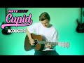 FIFTY FIFTY - Cupid (Twin Version) | *Acoustic* Guitar Cover