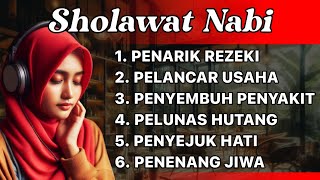 SHOLAWAT NABI PENARIK REZEKI MUSTAJAB PELANCAR USAHA PENYEJUK HATI SHOLAWAT NABI MUHAMMAD SAW MERDU