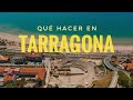 QUE VER EN TARRAGONA 4K | QUE HACER EN TARRAGONA 4k