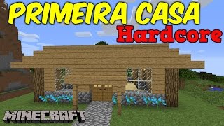 Minecraft Hardcore 1.9  CONSTRUINDO UMA CASA #05
