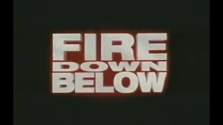 Fire Down Below (1997) -  Steven Seagal