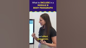 What to Include in a Module B Body Paragraph