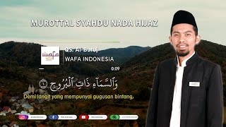 Murottal Syahdu Nada Hijaz - Q.S Al Buruj - Mengaji Mudah & Menyenangkan
