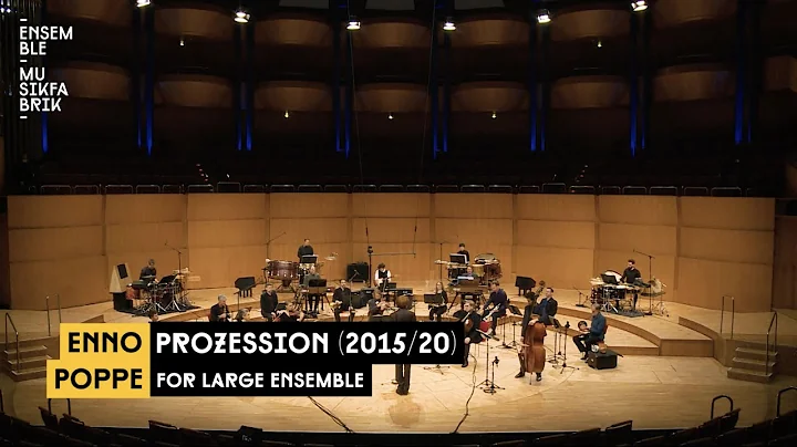 Enno Poppe - Prozession (2015/20)