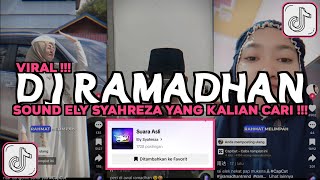 Dj Ramadhan Sound Ely Syahreza Rahmat Melimpah Damainya Ku Rasakan Viral Tiktok 2024