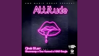 Attitude (feat. 6hunnacap, One Hunned \& HMG Surgio)