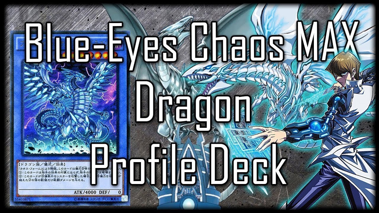 Blue eyes Chaos Max Deck Profile January 2020 YouTube