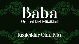 Güldiyar Tanrıdağlı, Doğan Saldanlı - Kızılcıklar Oldu Mu | Baba Orijinal Dizi Müzikleri Vol. 3