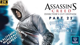 Assassin's Creed 1 | Türkçe | #22 | BÜTÜN ŞEHİR PEŞİMDE !
