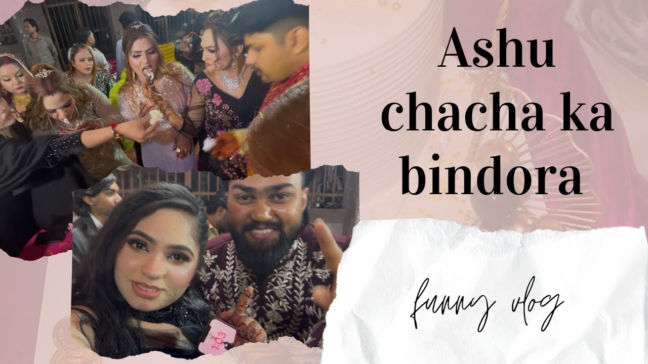 Ashu chacha ka bindera 