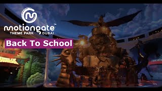 Back to school | motiongate™ dubai ...