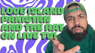 Pakistani Love Island Naughty Nuns And A Famous Rat!