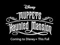 MUPPETS HAUNTED MANSION!  Full DISNEYLAND Teaser Trailer and Mansion Spots!