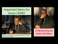 Important News for Zoom ($ZM)! A Reckoning for Home Builders. Promising Turnaround Stocks