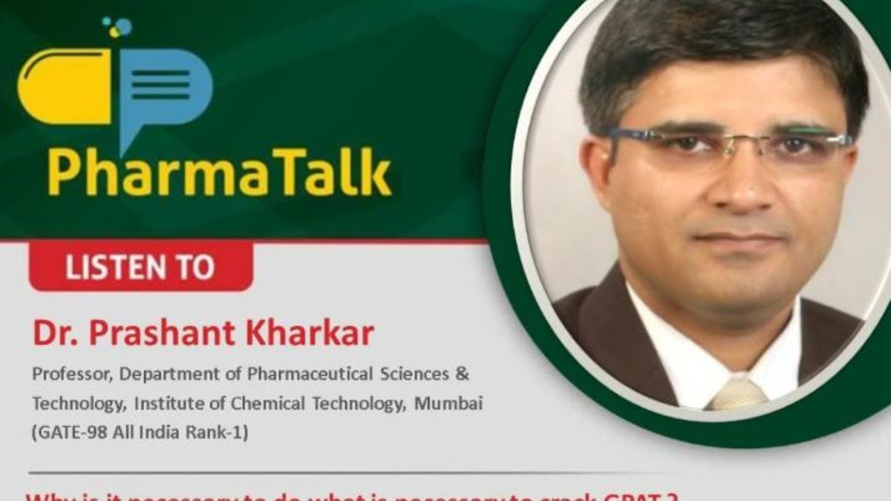 PharmaTalk 9 l Why is it necessary to do what is necessary to crack GPAT?  l Dr. Prashant Kharkar