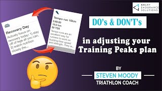 The dos and do nots when moving sessions in your training peaks plan Guide
