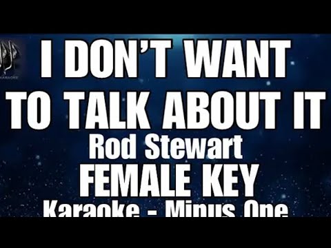 I DONT’T WANT TO TALK ABOUT IT- ROD STEWART(COVER)