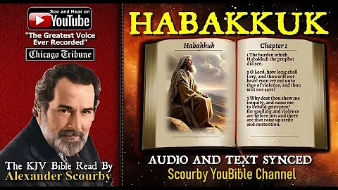35 | Book of Habakkuk | Read by Alexander Scourby | The GREATEST VOICE Ever Recorded!