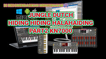 Jungle Dutch Hiding Hiding Halahaiding Part2 Kn7000 ||Set Jungle Dutch Terbaru 2022-2023||Set Org