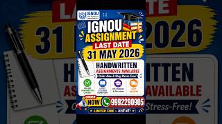 IGNOU Assignment Last Date 31 May 2026 ⚠️ Handwritten Assignment Order Now 📚