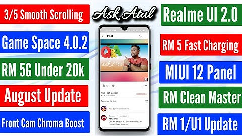 Realme UI 2.0 Update | Realme 3/5 Smooth Scrolling | Realme 5G Mobile | Realme August Update |  Atul