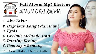 Kumpulan Lagu Electone ||🎙AINUN DWI RAHMA [Full Album Mp3] || 🎧#86Music 🔰