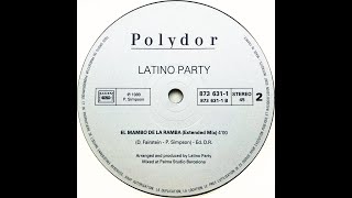 Latino Party • El Mambo De La Ramba (Extended Mix) (1989)