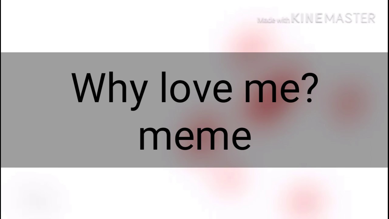 camera iphone 8 plus apk Why love me?||animation meme