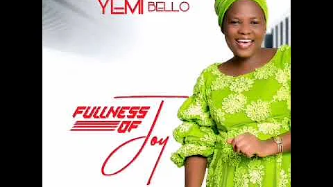 fullness of Joy by Yemi Bello