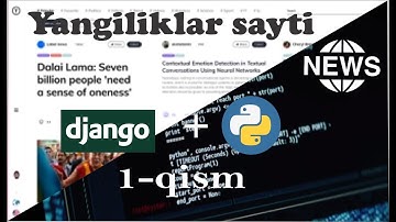1-dars | Python - Django web-frameworkida yangiliklar websaytini yasashni o