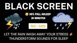 Let the Rain Wash Away Your Stress ⚡ Thunderstorm Sounds for Sleep