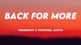 Back for More - TOMORROW X TOGETHER, Anitta {Lyrics Video} ⚡