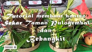 cara membuat banten Sekar taman pulogembal dan Bebangkit@Riko Bali DLart