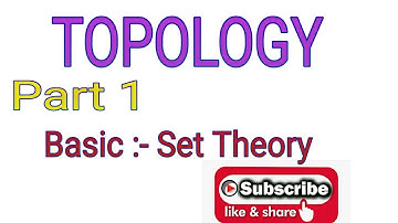 Topology Basic Set theory by learn maths with concept
