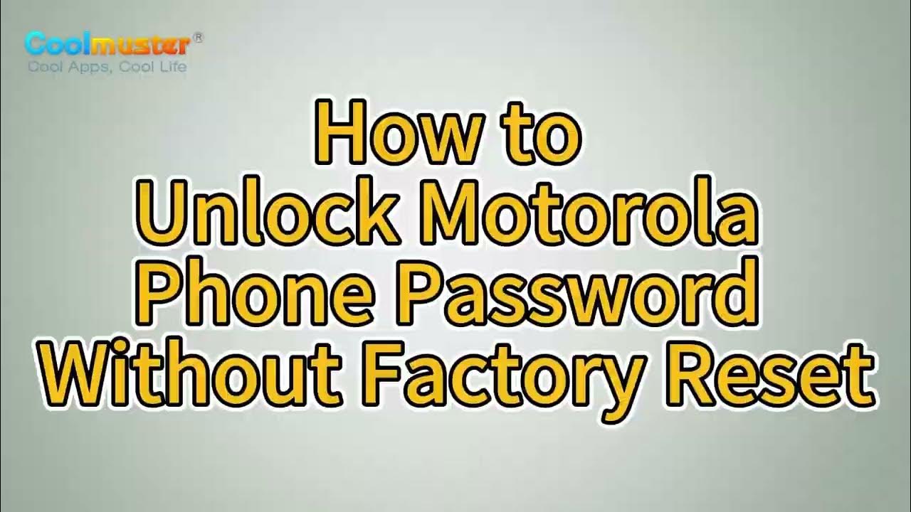 How to Unlock Motorola Phone Password Without Factory Reset Easily