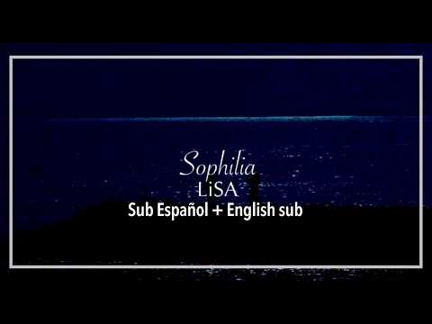 LiSA - Sophilia Sub Español + Eng Sub
